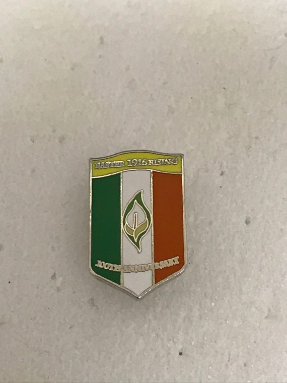 Republic 0f Ireland - 1916 Easter Rising Anniversary Badge